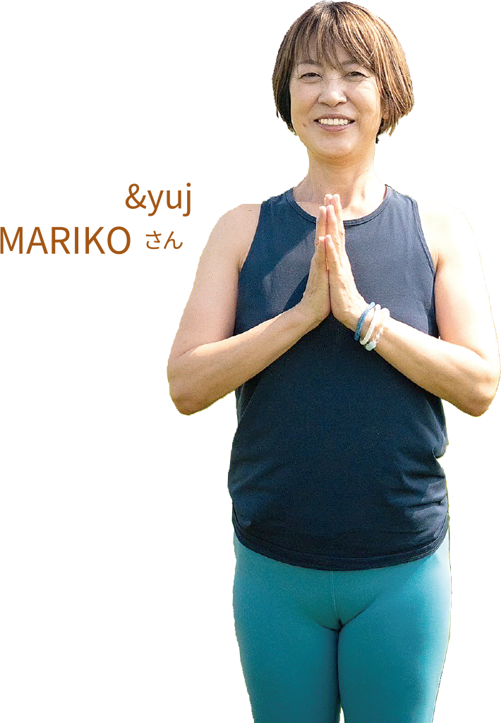 「&yuj」MARIKOさん